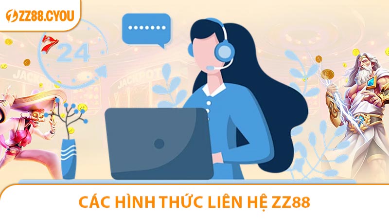 Các hình thức liên hệ ZZ88