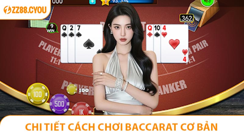 Cách chơi baccarat căn bản cho người mới tập