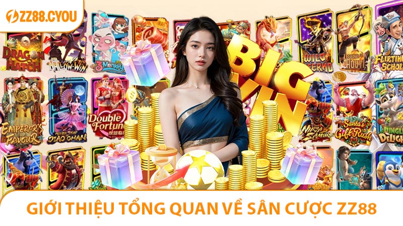 Giới thiệu tổng quan về sân cược ZZ88